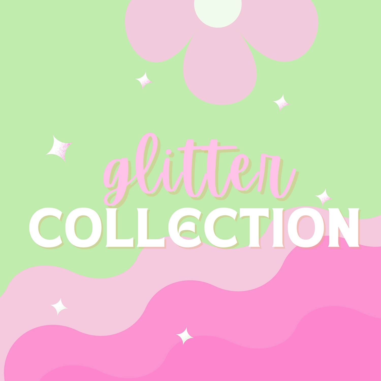 Glitter Collection